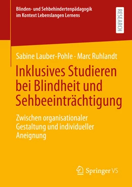 Abbildung von Lauber-Pohle / Ruhlandt | Inklusives Studieren bei Blindheit und Sehbeeinträchtigung | 1. Auflage | 2021 | beck-shop.de