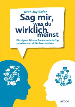 Abbildung von Sofer | Sag mir, was du wirklich meinst | 1. Auflage | 2021 | beck-shop.de