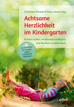 Abbildung von Portele / Jansen | Achtsame Herzlichkeit im Kindergarten | 1. Auflage | 2021 | beck-shop.de