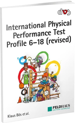 Abbildung von Bös / Schlenker | International Physical Performance Test Profile 6-18 (revised) | 1. Auflage | 2021 | beck-shop.de