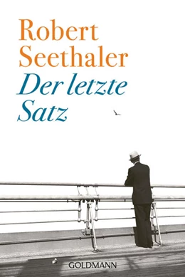 Abbildung von Seethaler | Der letzte Satz | 1. Auflage | 2021 | beck-shop.de