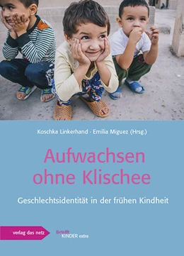 Abbildung von Linkerhand / Miguez | Aufwachsen ohne Klischee | 1. Auflage | 2021 | beck-shop.de