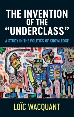 Abbildung von Wacquant | The Invention of the 'Underclass' | 1. Auflage | 2022 | beck-shop.de