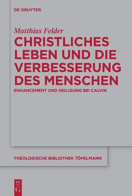 Abbildung von Felder | Christliches Leben und die Verbesserung des Menschen | 1. Auflage | 2022 | beck-shop.de