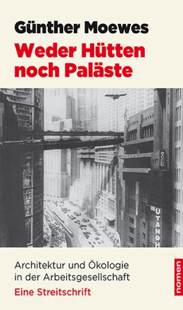 Abbildung von Moewes | Weder Hütten noch Paläste | 1. Auflage | 2021 | beck-shop.de