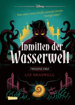 Abbildung von Disney / Braswell | Disney. Twisted Tales: Inmitten der Wasserwelt (Arielle) | 1. Auflage | 2021 | beck-shop.de