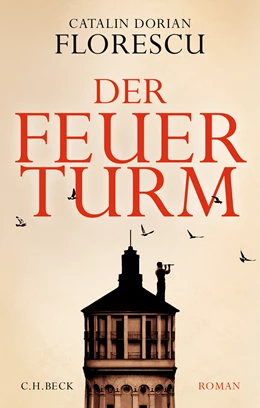 Abbildung von Florescu, Catalin Dorian | Der Feuerturm | 1. Auflage | 2022 | beck-shop.de