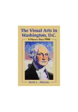 Abbildung von The Visual Arts in Washington, D.C. | 1. Auflage | 2021 | beck-shop.de