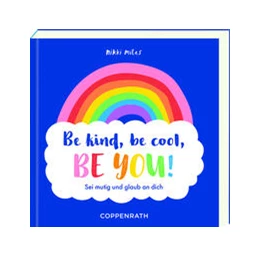 Abbildung von Miles | Be kind, be cool, be you! | 1. Auflage | 2022 | beck-shop.de