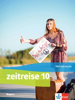 Abbildung von Zeitreise 10. Schulbuch Klasse 10. Ausgabe Bayern Realschule | 1. Auflage | 2022 | beck-shop.de