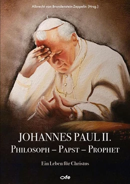 Abbildung von Brandenstein-Zeppelin | Johannes Paul II., Philosoph - Papst - Prophet | 1. Auflage | 2021 | beck-shop.de