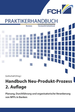 Abbildung von Gottschall | Handbuch Neu-Produkt-Prozess 2. Auflage | 2. Auflage | 2021 | beck-shop.de