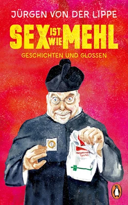 Abbildung von Lippe | Sex ist wie Mehl | 1. Auflage | 2022 | beck-shop.de