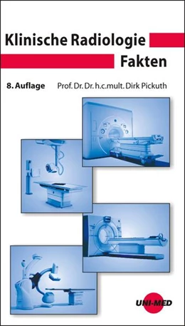 Abbildung von Pickuth | Klinische Radiologie Fakten | 8. Auflage | 2021 | beck-shop.de