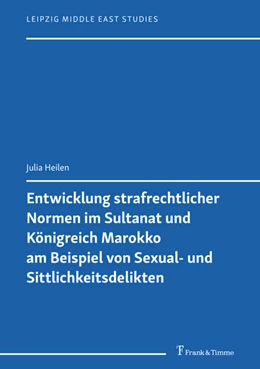 Abbildung von Heilen | Entwicklung strafrechtlicher Normen im Sultanat und Königreich Marokko am Beispiel von Sexual- und Sittlichkeitsdelikten | 1. Auflage | 2021 | beck-shop.de