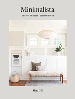 Abbildung von Gill | Minimalista: Besseres Zuhause - besseres Leben | 1. Auflage | 2022 | beck-shop.de