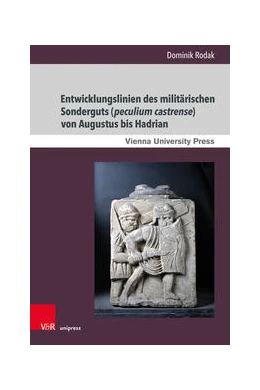 Abbildung von Rodak | Entwicklungslinien des militärischen Sonderguts (peculium castrense) von Augustus bis Hadrian | 1. Auflage | 2022 | beck-shop.de