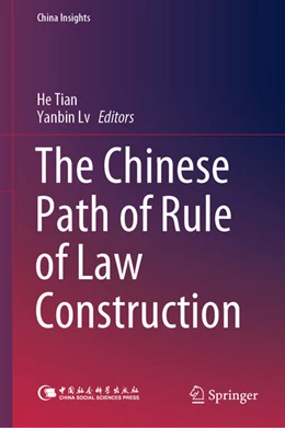 Abbildung von Tian / Lv | The Chinese Path of Rule of Law Construction | 1. Auflage | 2021 | beck-shop.de