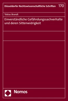 Abbildung von Brandt | Einverständliche Gefährdungssachverhalte und deren Sittenwidrigkeit | 1. Auflage | 2021 | beck-shop.de