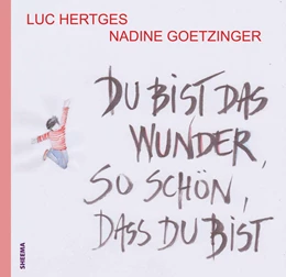 Abbildung von Hertges | Du bist das Wunder - so schön, dass du bist | 1. Auflage | 2021 | beck-shop.de