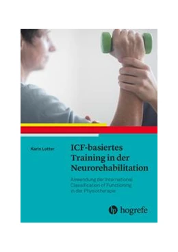 Abbildung von Lotter | ICF-basiertes Training in der Neurorehabilitation | 1. Auflage | 2021 | beck-shop.de