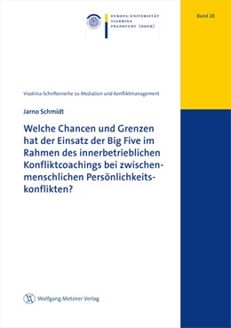 Abbildung von Schmidt | Welche Chancen und Grenzen hat der Einsatz der Big Five im Rahmen des innerbetrieblichen Konfliktcoachings bei zwischenmenschlichen Persönlichkeitskonflikten? | 1. Auflage | 2021 | beck-shop.de