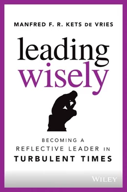 Abbildung von Kets de Vries | Leading Wisely | 1. Auflage | 2022 | beck-shop.de
