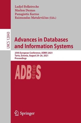 Abbildung von Bellatreche / Dumas | Advances in Databases and Information Systems | 1. Auflage | 2021 | beck-shop.de