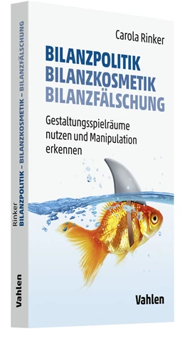 Abbildung von Rinker | Bilanzpolitik - Bilanzkosmetik - Bilanzfälschung | 1. Auflage | 2022 | beck-shop.de