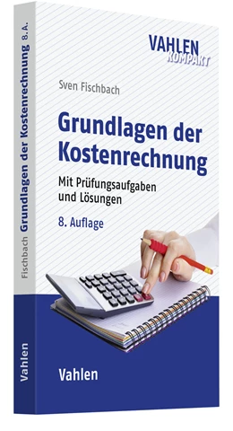 Abbildung von Fischbach | Grundlagen der Kostenrechnung | 8. Auflage | 2022 | beck-shop.de