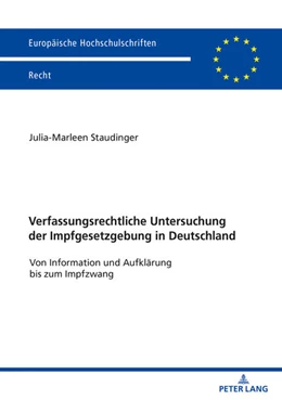 Abbildung von Staudinger | Verfassungsrechtliche Untersuchung der Impfgesetzgebung in Deutschland | 1. Auflage | 2021 | beck-shop.de