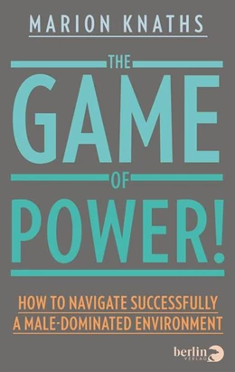 Abbildung von Knaths | The Game of Power! | 1. Auflage | 2021 | beck-shop.de