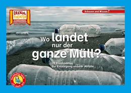 Abbildung von Küntzel | Wo landet nur der ganze Müll? / Kamishibai Bildkarten | 1. Auflage | 2022 | beck-shop.de