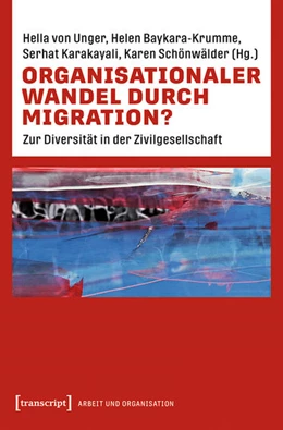 Abbildung von Unger / Baykara-Krumme | Organisationaler Wandel durch Migration? | 1. Auflage | 2022 | beck-shop.de