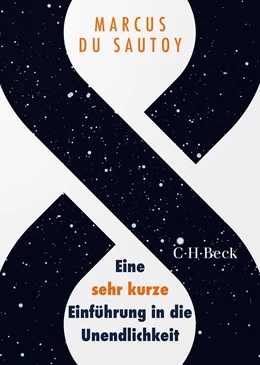 Abbildung von du Sautoy, Marcus | oo - Eine sehr kurze Einführung in die Unendlichkeit | 1. Auflage | 2022 | 6447 | beck-shop.de