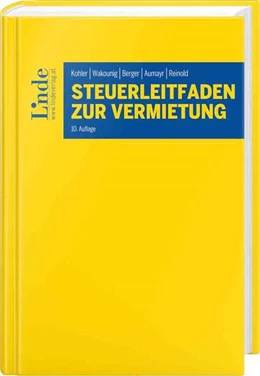 Abbildung von Kohler / Wakounig | Steuerleitfaden zur Vermietung | 10. Auflage | 2021 | beck-shop.de