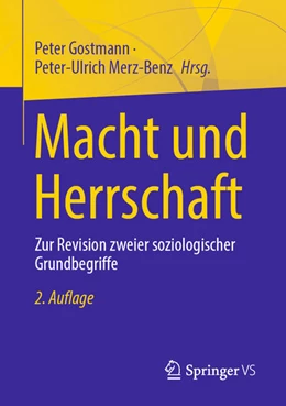 Abbildung von Gostmann / Merz-Benz | Macht und Herrschaft | 2. Auflage | 2021 | beck-shop.de