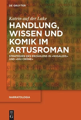 Abbildung von Lake | Handlung, Wissen und Komik im Artusroman | 1. Auflage | 2021 | beck-shop.de