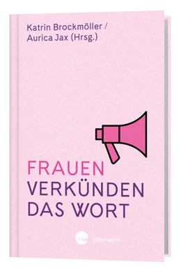 Abbildung von Brockmöller / Jax | Frauen verkünden das Wort | 1. Auflage | 2021 | beck-shop.de