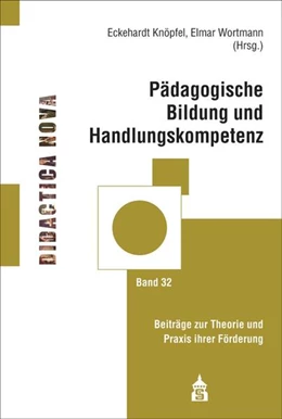 Abbildung von Knöpfel / Wortmann | Pädagogische Bildung und Handlungskompetenz | 1. Auflage | 2021 | beck-shop.de