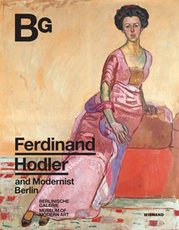 Abbildung von Heckmann / Köhler | Ferdinand Hodler and Modernist Berlin | 1. Auflage | 2021 | beck-shop.de