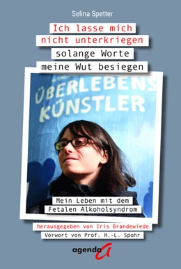 Abbildung von Spetter / Brandewiede | Ich lasse mich nicht unterkriegen solange Worte meine Wut besiegen | 1. Auflage | 2021 | beck-shop.de