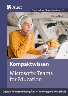 Abbildung von Preiß | Kompaktwissen Microsoft Teams for Education | 1. Auflage | 2024 | beck-shop.de