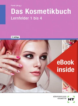 Abbildung von Kreßner-Wilbert / Köster | eBook inside: Buch und eBook Das Kosmetikbuch | 5. Auflage | 2021 | beck-shop.de