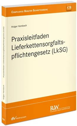 Abbildung von Hembach | Praxisleitfaden Lieferkettensorgfaltspflichtengesetz (LkSG) | 1. Auflage | 2022 | beck-shop.de