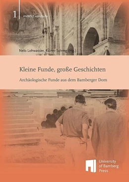 Abbildung von Lohwasser / Schreg | Kleine Funde, große Geschichten | 1. Auflage | 2021 | beck-shop.de