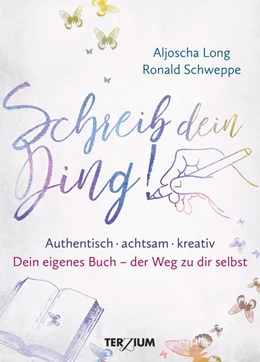 Abbildung von Long / Schweppe | Schreib dein Ding! | 1. Auflage | 2021 | beck-shop.de