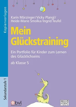 Abbildung von Märzinger / Plangl | Mein Glückstraining ab Klasse 5 | 1. Auflage | 2022 | beck-shop.de