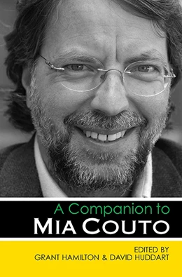 Abbildung von Hamilton / Huddart | A Companion to Mia Couto | 1. Auflage | 2016 | beck-shop.de