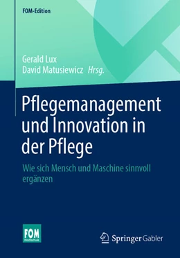 Abbildung von Lux / Matusiewicz | Pflegemanagement und Innovation in der Pflege | 1. Auflage | 2022 | beck-shop.de